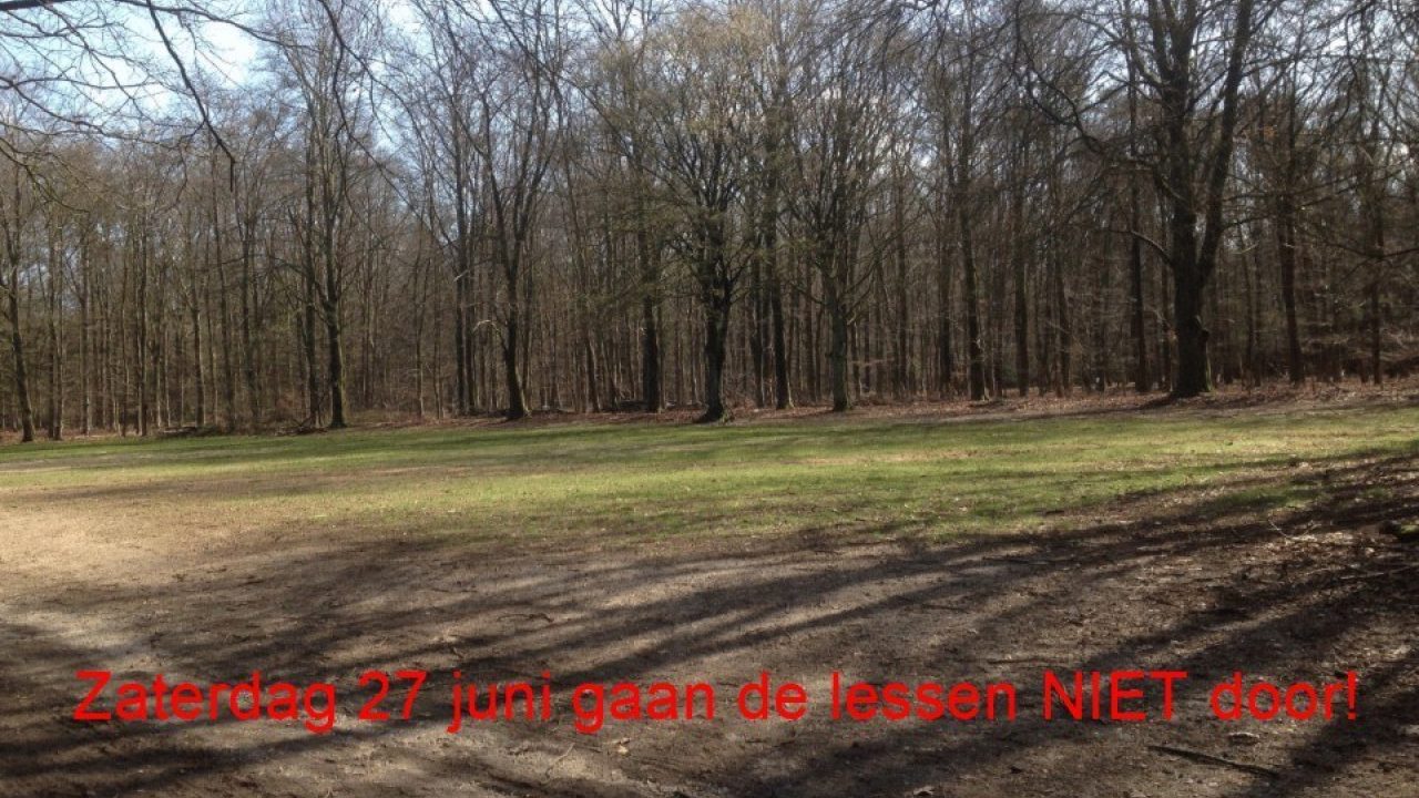 Vanwege de hitte gaan de lessen van 27 juni NIET door!